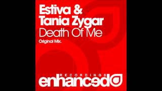 Estiva amp Tania Zygar  Death Of Me [upl. by Kahle]