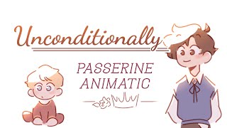 unconditionally  SBI Passerine AU ANIMATIC [upl. by Einnim704]