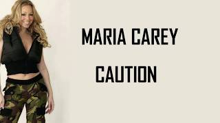 Mariah Carey  Caution Lyrics🎵 [upl. by Kokoruda569]