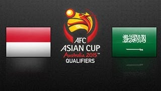 Indonesia vs Saudi Arabia AFC Asian Cup Qualifiers 2015MD2 [upl. by Nnarefinnej]