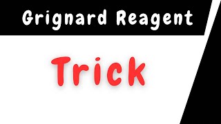 Grignard Reagent Reaction Trick [upl. by Rolanda]