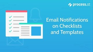 Email Notifications on Checklists and Templates [upl. by Rot]