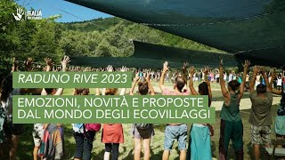 Raduno RIVE 2023 emozioni novità e proposte dal mondo degli ecovillaggi [upl. by Ajroj]