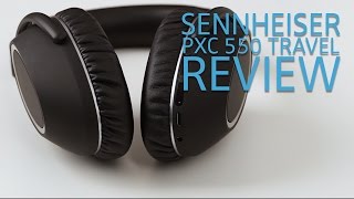 Sennheiser PXC 550 Travel REVIEW [upl. by Correna]