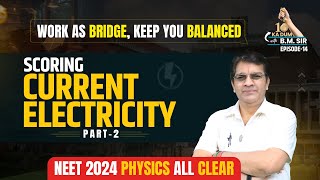 NEETUG 2024 Physics ➡ Current Electricity Part2 Ep14  10 Ka Dum with BM Sir  ALLENNEET [upl. by Winer]