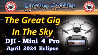 April 2024 Eclipse The Great Gig In The Sky  DJI Mini 4 Pro [upl. by Idnym]