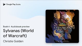 Sylvanas World of Warcraft Book 4 by Christie Golden · Audiobook preview [upl. by Noemi877]