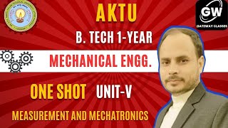 UNIT5 Introduction to Measurement and Mechatronics I ONE SHOTI Mechanical First Year I AKTU [upl. by Channa374]