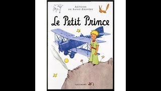 Le Petit Prince quot Antoine Saint Exupéry quot [upl. by Mikeb]