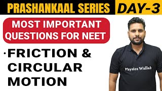 FRICTION amp CIRCULAR MOTION  Most Important Questions For NEET  Prashankaal Series [upl. by Lered]