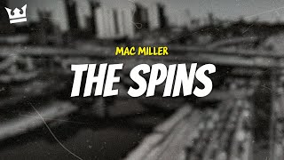 mac miller  THE SPINS LYRICS [upl. by Gunthar271]