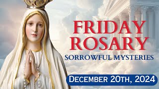 HOLY ROSARY with LITANY 🌹 Friday December 20 2024 🌹 Sorrowful Mysteries 🌹 Todays Rosary🌹 [upl. by Melquist755]