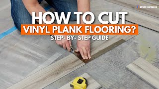 How To Cut Vinyl Plank Flooring  StepByStep Guide 2024 [upl. by Lokkin]