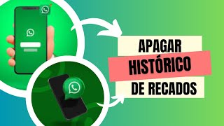 COMO APAGAR O HISTÓRICO DE RECADOS NO WHATSAPP 2024  ANDROID [upl. by Harl406]