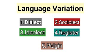 Language Varieties  Language Variations in Sociolinguistics  Dialect amp Types  Sociolect IRegister [upl. by Austina859]