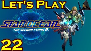 Lets Play  Star Ocean Second Story R  22  Private Actions on Nede [upl. by Eileek123]