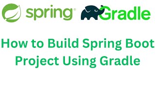 How to Build Spring Boot Project Using Gradle  Create Spring Boot Application Spring Boot Tutorial [upl. by Dahsra74]