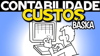 CONTABILIDADE DE CUSTOS BÁSICA Diretos Indiretos Fixos e Variáveis [upl. by Eudosia538]