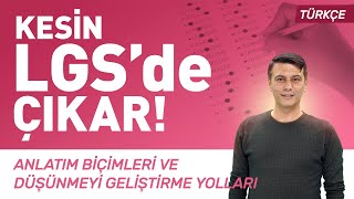 Kesin LGSde Çıkar8Sınıf Türkçe Anlatım Biçimleri Düşünceyi Geliştirme YollarıLGS 2024 Kampı 3 [upl. by Procora]