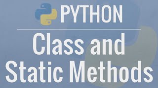 Python OOP Tutorial 3 classmethods and staticmethods [upl. by Yekciv]