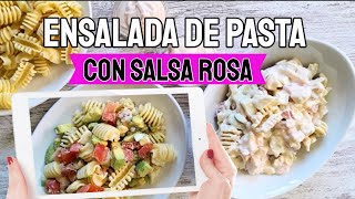 🥇Ensalada de Pasta con Salsa Rosa ✅RECETAS FÁCILES Y RÁPIDAS [upl. by Ttennej]