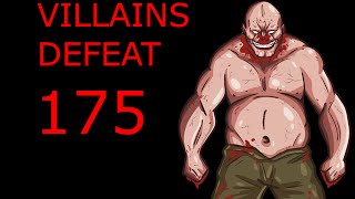 Villains Defeat 175 [upl. by Skier]