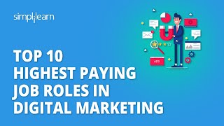 Top 10 Highest Paying Jobs In Digital Marketing  Digital Marketing Jobs 2024  Simplilearn [upl. by Bonilla]