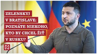 Volodymyr Zelenskyj v Bratislave Poznáte niekoho kto by chcel žiť v Rusku [upl. by Bunni985]