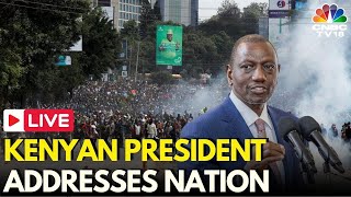 Kenya Protests LIVE Kenyan President William Ruto Addresses Nation Amid Violence  Nairobi  N18G [upl. by Joo878]