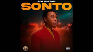 SOLIDSTAR  SONTO Official Audio IS BACK [upl. by Cassandre765]