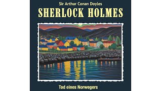 Sherlock Holmes  Tod eines Norwegers [upl. by Gonsalve]