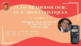 Tuto Méthodologie  UE 8  Biostatistiques  Calculatrice TI36x Pro et Statistiques descriptives [upl. by Nilram]