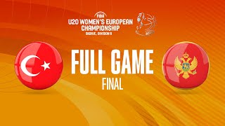 FINAL Turkey v Montenegro  Full Basketball Game  FIBA U20 Womens European Champ 2022  Div B [upl. by Bringhurst898]