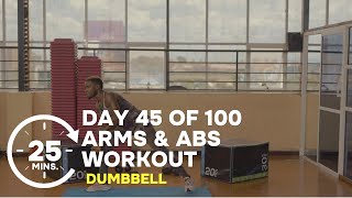 DAY 45 OF 100 DAYS CONSISTENCY CHALLENGE ARMS  ABS WORKOUT [upl. by Debra]