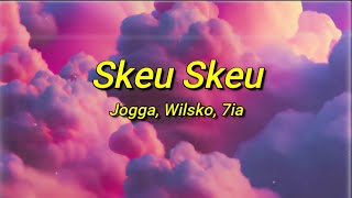 Jogga ft Wilsko 7ia  Skeu Skeu sped uptiktok Paroles  On communique dans le skeu skeu [upl. by Chane161]