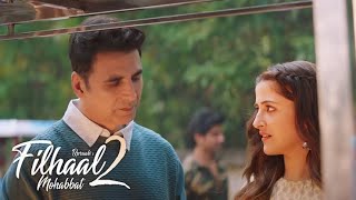 Filhaal 2 Full Movie  Song Fact  Akshay Kumar  Nupur Sanon [upl. by Bocock]