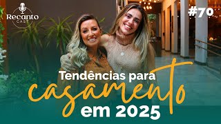 Tendências para casamentos 2025 [upl. by Frangos133]