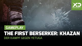 The First Berserker Khazan  Der Kampf gegen Yetuga [upl. by Otrebilif234]