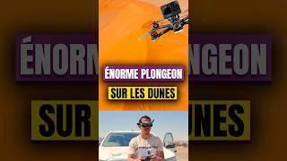 ÉNORME PLONGEON SUR UNE DUNE IMMENSE 🤯 drone travel viral fpv dji [upl. by Nitsrek921]