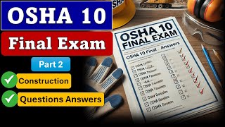 OSHA 10 Final Exam Answers 2024 OSHA Construction Questions amp Answers Part 2 [upl. by Homovec]