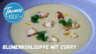 Cremige Blumenkohlsuppe mit Curry  vegan [upl. by Ylime]