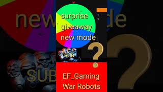 War Robots 🎁 Surprise Giveaway it will be Aramis  new mode  note description [upl. by Esbensen]