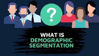 What is Demographic Segmentation  How to Use it [upl. by Assenal882]