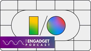 Google IO 2024 Breaking down the keynote  Engadget Podcast [upl. by Marder60]