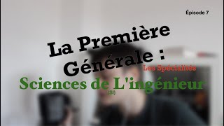 La spécialité Sciences de lIngénieur SI En Première [upl. by Flosser339]