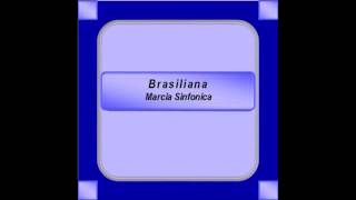 quotBrasilianaquot Marcia Sinfonica  N Corbascio [upl. by Calv]