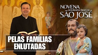 Pelas famílias enlutadas  Novena dos Filhos e Filhas de São José  131223 [upl. by Perice]