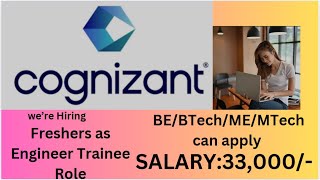 Cognizant 2024 Hiring Freshers As Engineer Trainee Role For BEBTechMEMTech SALARY 33000 [upl. by Eanat893]