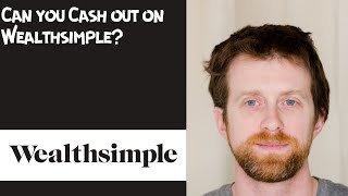 Can you Cash out on Wealthsimple [upl. by Aline227]