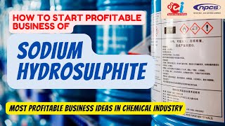 How to Start Profitable Business of Sodium Hydrosulphite  Business Ideas in Chemical Industry [upl. by Deron]